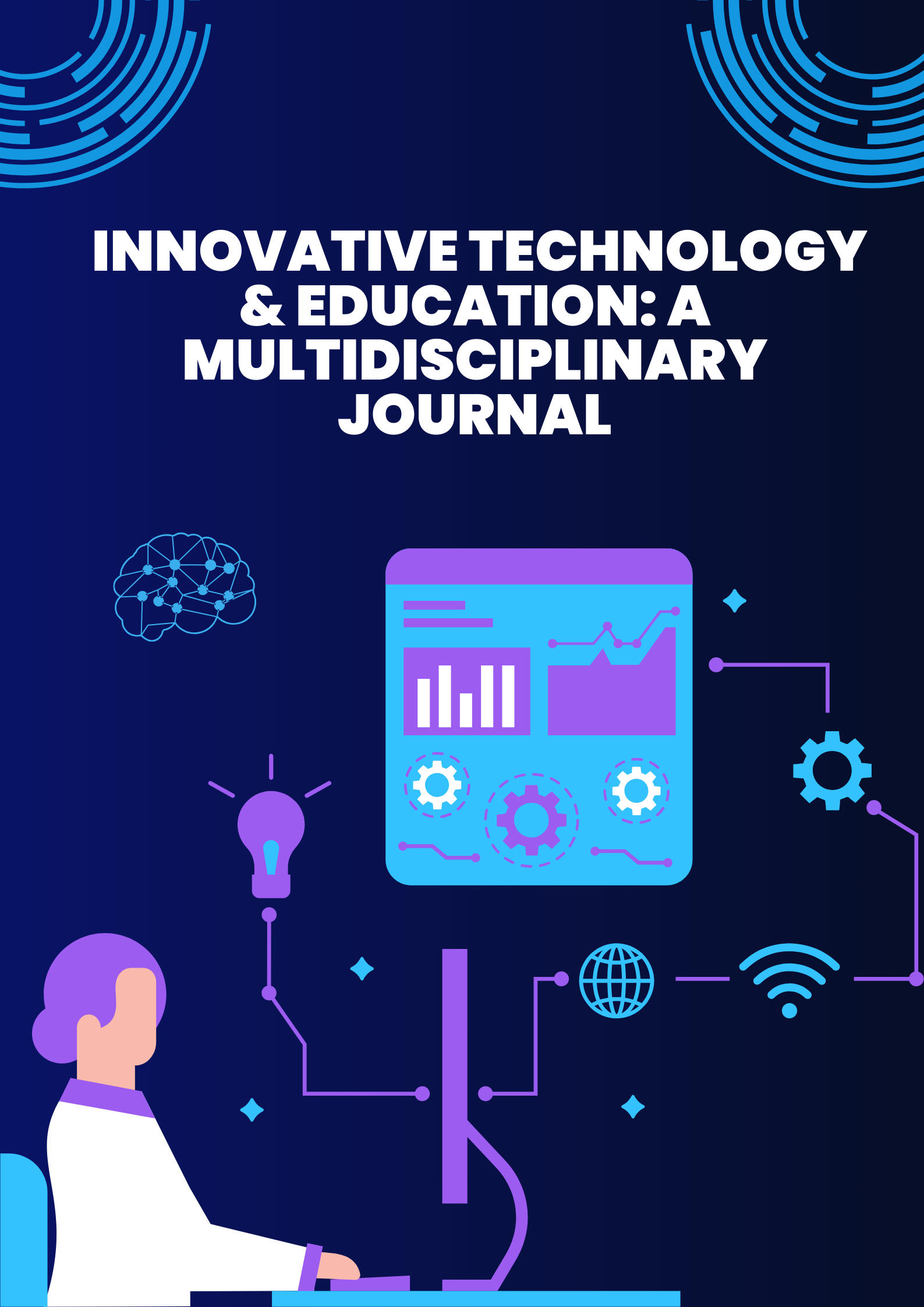 Innovative Technology and Education: A Multidisciplinary Journal
